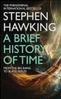 A Brief History of Time: From the Big Bang to Black Holes. Stephen Hawking