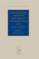 Intellectual Property and Private International Law: Comparative Perspectives