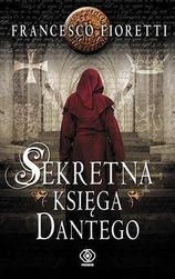 SEKRETNA KSIĘGA DANTEGO  - Francesco Fioretti