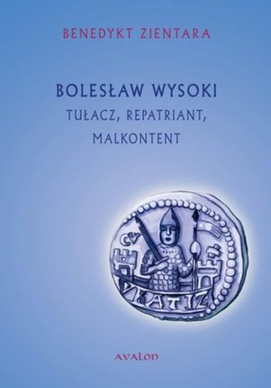 Bolesław Wysoki Tułacz Repatriant Malkontent (E-book)