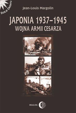 Japonia 1937-1945 Wojna Armii Cesarza .  