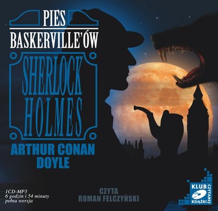 Pies Baskervilleów. Sherlock Holmes (Audiobook)