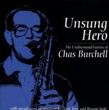 Burchell Chas - Unsung Hero (The Undiscovered Genius Of Chas Burchell) (CD)