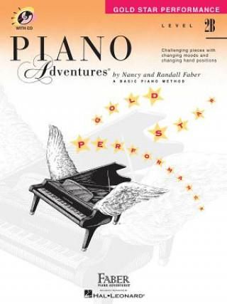 Piano Adventures, Level 2B, Gold Star Performance [With CD (Audio)]