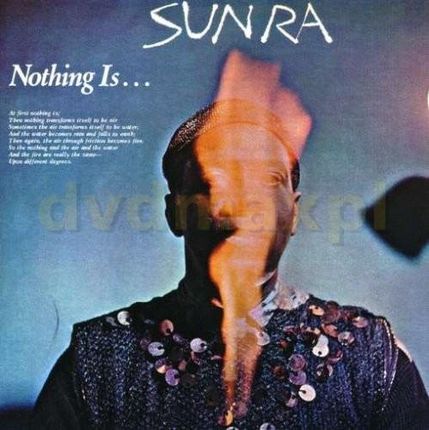 Sun Ra (J. Gilmore M. Allen P. Patrick R. Cummings T. Nance A. Hassan C. Jarvis R. Boykins J. Jackson C. Nimrod) - Nothing Isa (CD)