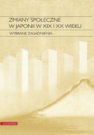 zmiany społeczne w Japonii w XIX i XX wieku (E-book)