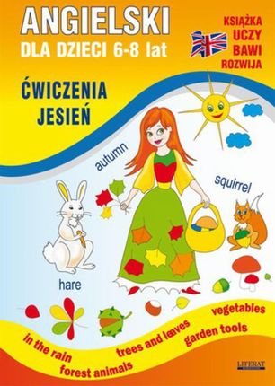 Angielski dla dzieci 6-8 lat. Ćwiczenia. Jesień - Katarzyna Piechocka-Empel (E-book)