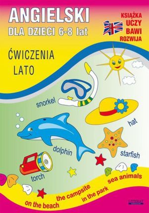 Angielski dla dzieci 6-8 lat. Ćwiczenia. Lato - Katarzyna Piechocka-Empel (E-book)