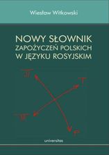 Zdjęcie Nowy słownik zapożyczeń polskich w języku rosyjskim - Wiesław Witkowski (E-book) - Gdynia