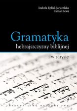 Zdjęcie Gramatyka hebrajszczyzny biblijnej w zarysie - Nowe Miasteczko