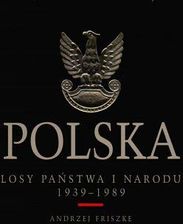 Polska Losy państwa i narodu 1939 - 1989 - zdjęcie 1