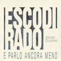 Celentano Adriano - Esco Di Rado E Parlo (CD)