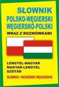 Słownik polsko-węgierski węgiersko-polski wraz z rozmówkami. Słownik i rozmówki węgierskie