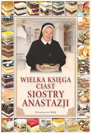 Wielka księga ciast Siostry Anastazji