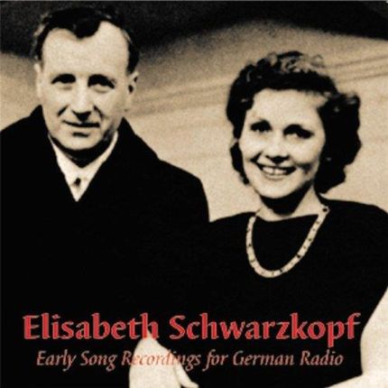 Elisabeth Schwarzkopf - Early Lieder Recordings for German Radio - Schwarzkopf, Elisabeth - soprano (CD)