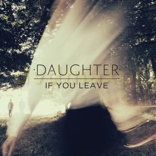 [Obrazek: i-daughter-if-you-leave-cd.jpg]
