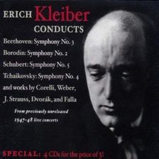 Zdjęcie Borodin - Sym. No. 2, Schubert - Sym. No. 5, Tchaikovsky - Sym. No.4, Beethoven - Sym. No. 3, etc. - Kleiber, Erich - conductor [4CD] (CD) - Kraków