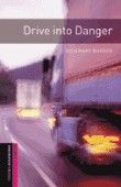 Drive Into Danger Oxford Bookworms Starters Oxford Bookworms Starters (2Nd Edition)