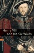Henry Viii And His Six Wives Oxford Bookworms Library 2 Oxford Bookworms Library 2 (3Rd Edition)