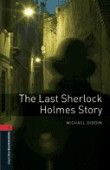 The Last Sherlock Holmes Story Oxford Bookworms Library 3 Oxford Bookworms Library 3 (3Rd Edition)