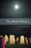 The White Stones Oxford Bookworms Starters Oxford Bookworms Starters (2Nd Edition)