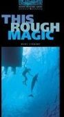 This Rough Magic Oxford Bookworms Library 5 Oxford Bookworms Library 5 (3Rd Edition)