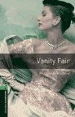 Vanity Fair Oxford Bookworms Library 6 Oxford Bookworms Library 6 (3Rd Edition)