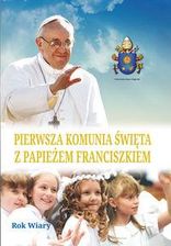 Książka religijna Pierwsza komunia święta z papieżem Franciszkiem - zdjęcie 1
