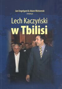 Lech Kaczyński W Tbilisi