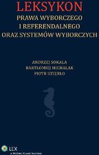 Zdjęcie Leksykon prawa wyborczego i referendalnego oraz systemów wyborczych (E-book) - Andrychów