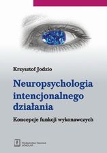 Neuropsychologia intencjonalnego działania - zdjęcie 1