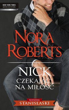 Nick. Czekając na miłość - Nora Roberts