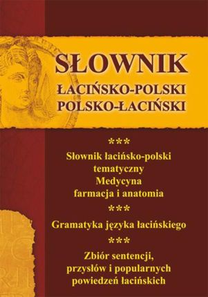 Słownik łacińsko-polski, polsko-łaciński 3 w 1 (E-book)