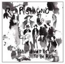 Ristagno Rich - What Would It Be Like To Be Rich (Winyl)