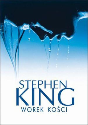 Worek kości - Stephen King (E-book)