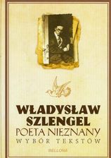 Zdjęcie Władysław Szlengel. Poeta nieznany. Wybór tekstów - Kowary