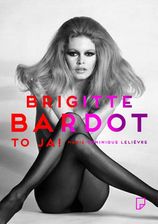 Brigitte Bardot – to ja! - zdjęcie 1