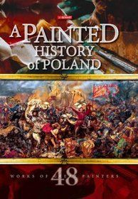 洋書　ポーランドの歴史　A PAINTED HISTORY of POLAND 洋書 ポーランドの歴史 A PAINTED HISTORY of POLAND 洋書