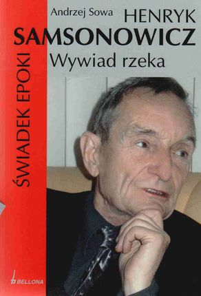 Henryk Samsonowicz Wywiad rzeka