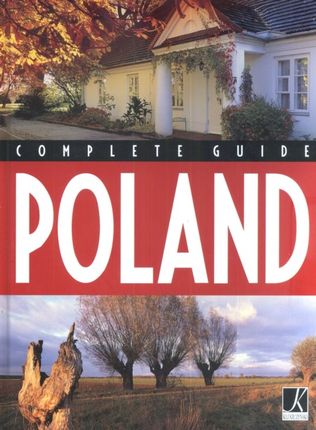 Poland Complete Guide