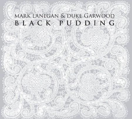 Mark Lanegan & Duke Garwood - Black Pudding (CD)