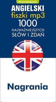 Angielski Fiszki mp3 1000 najważniejszych słów i zdań (nagrania mp3) (Audiobook)