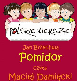 Polskie wiersze - Pomidor (Audiobook)