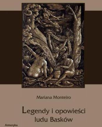 Legendy i opowieści ludu Basków - Mariana Monteiro (E-book)