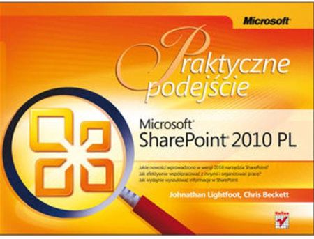 Microsoft SharePoint 2010 PL. Praktyczne podejście