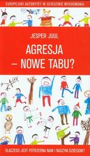 Zdjęcie Agresja nowe tabu Dlaczego jest potrzebna nam i naszym dzieciom - Kamieńsk