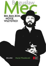 Zdjęcie Bogusław Mec. Bim, bam, bom, mogę wszystko! - Maków Mazowiecki