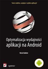 Optymalizacja wydajności aplikacji na androidpro