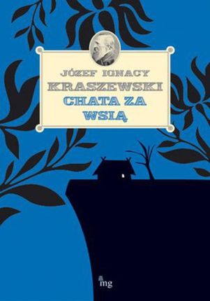Chata za wsią - Józef Ignacy Kraszewski (E-book)