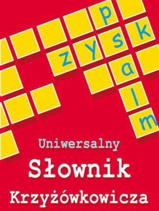 Uniwersalny słownik krzyżówkowicza (E-book)
